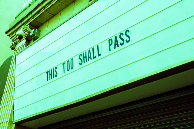 This Too Shall Pass